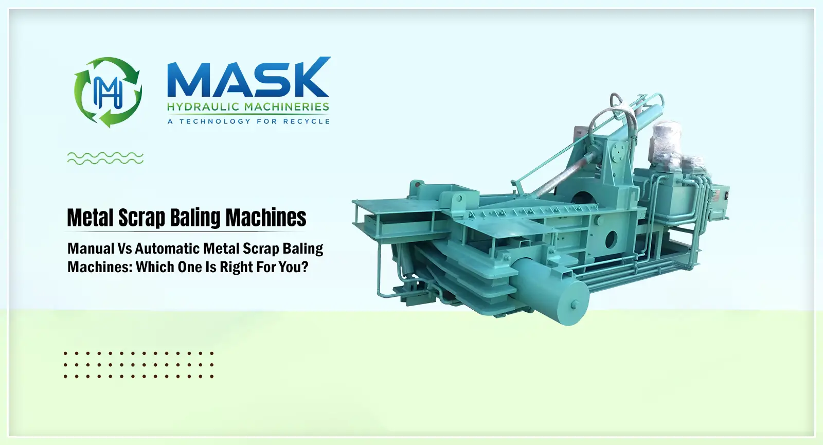 Manual vs Automatic Metal Scrap Baling Machines